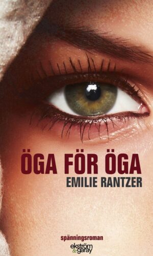 Emilie Rantzer - Öga för öga