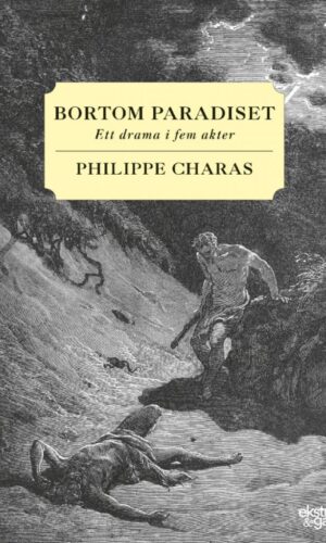 Philippe Charas - Bortom paradiset