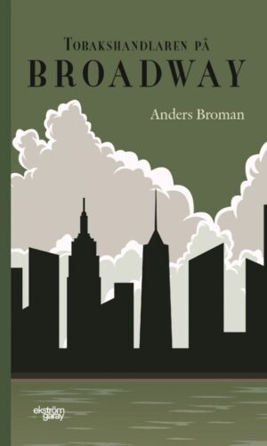Anders Broman - Tobakshandlaren på Broadway