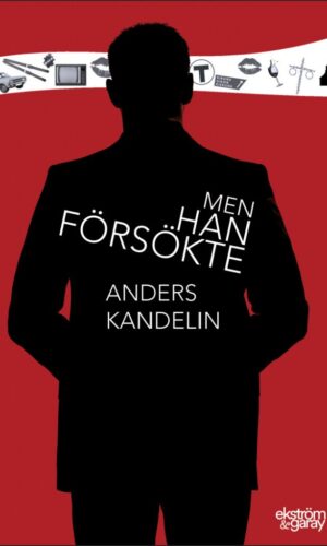 Anders Kandelin - Men han försökte