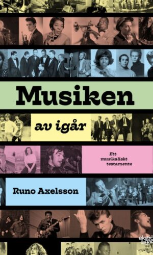 Runo Axelsson - Musiken av igår