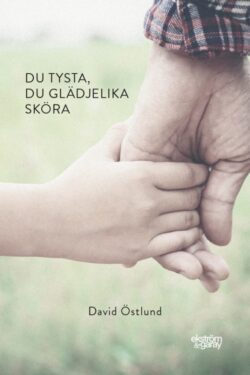 David Östlund - Du tysta, du glädjelika sköra