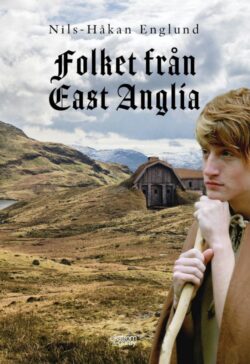 Nils-Håkan Englund - Folket från East Anglia