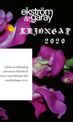 Lejongap: Ekström & Garays novelltävling 2020