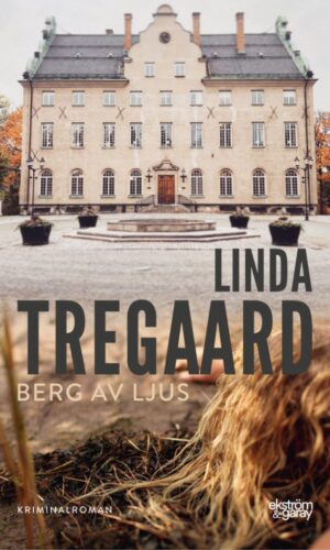 Linda Tregaard - Berg av ljus