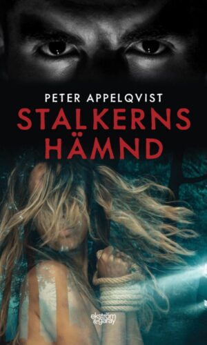 Peter Appelqvist - Stalkerns hämnd