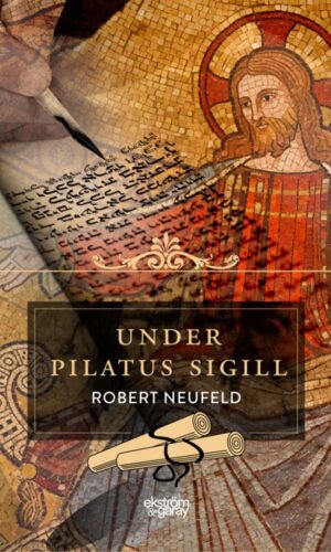 Robert Neufeld - Under Pilatus sigill