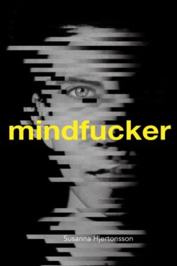 Susanna Hjertonsson - Mindfucker