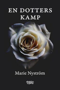 Marie Nyström - En dotters kamp