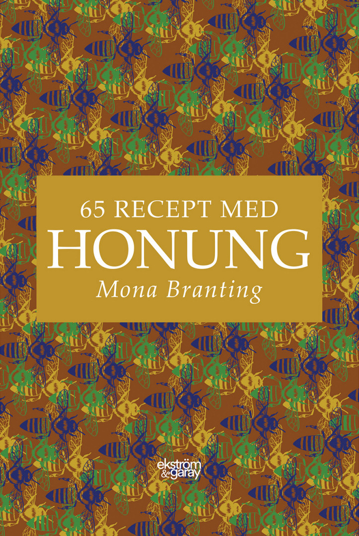 Mona Branting - 65 recept med honung