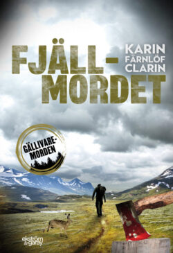 Karin Färnlöf Clarin - Fjällmordet