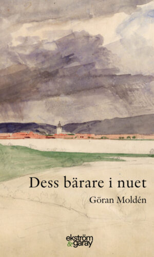 Göran Moldén - Dess bärare i nuet