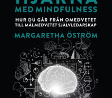 Margaretha Öström - Hållbar hjärna med mindfulness