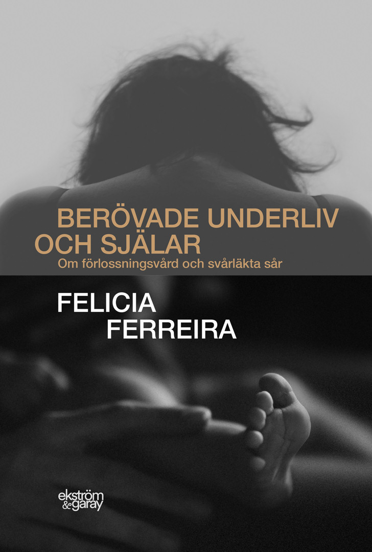 Felicia Ferreira - Berövade underliv och själar