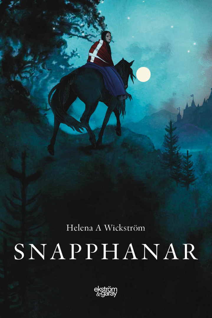 Helena A Wickström - Snapphanar