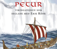 Lena Stiessel - Petur-vikingapojken som seglade med Erik Röde