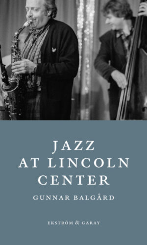 Gunnar Balgård - Jazz at Lincoln Center