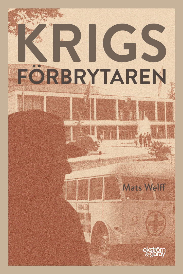 Mats Welff - Krigsförbrytaren
