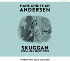H.C. Andersen - Skuggan och andra berättelser
