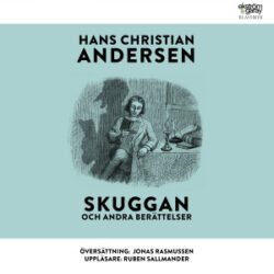 H.C. Andersen - Skuggan och andra berättelser