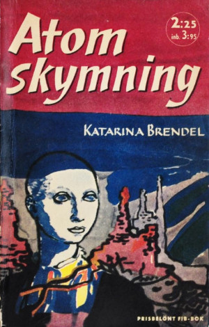 Katarina Brendel - Atomskymning