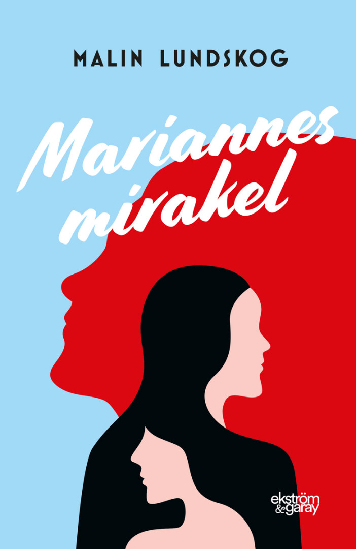 Malin Lundskog - Mariannes mirakel