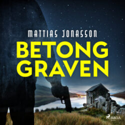 Mattias Jonasson - Betonggraven