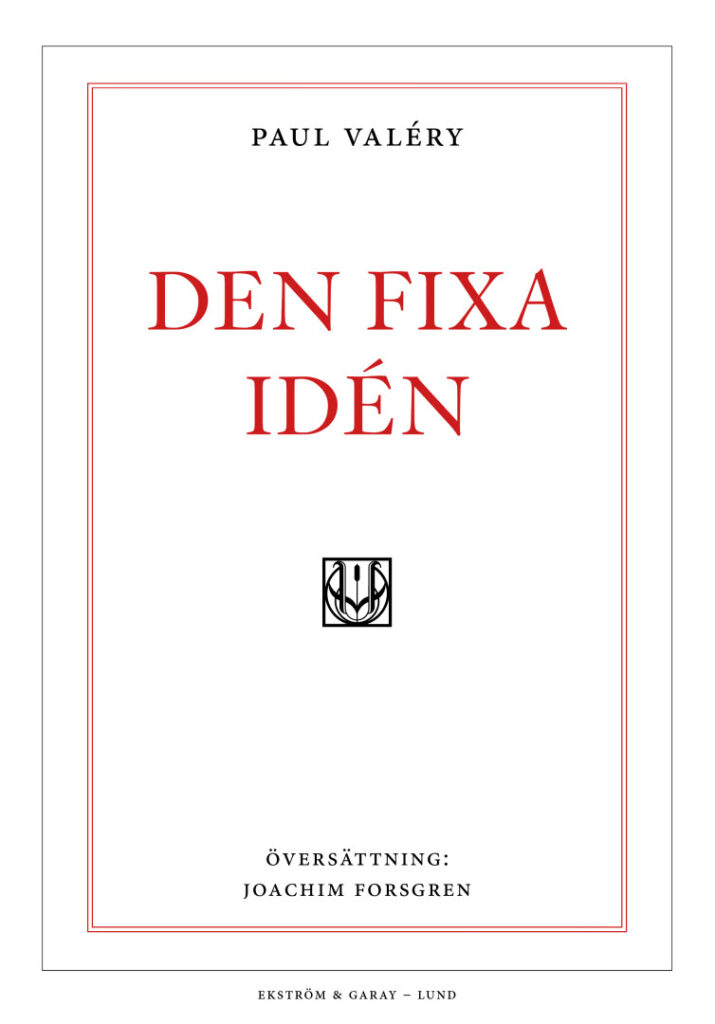 Paul Valéry - Den fixa idén