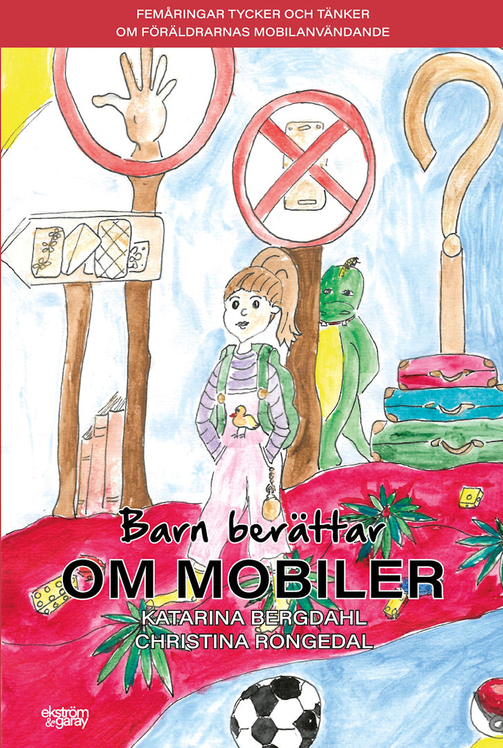 Christina Rongedal & Katarina Bergdahl - Barn berättar om mobiler
