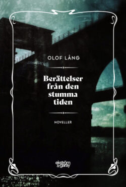 Olof Lång - Berättelser från den stumma tiden