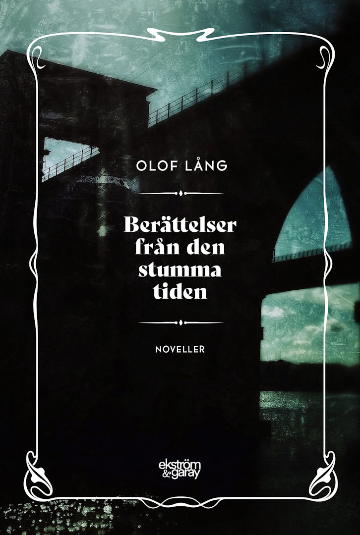 Olof Lång - Berättelser från den stumma tiden