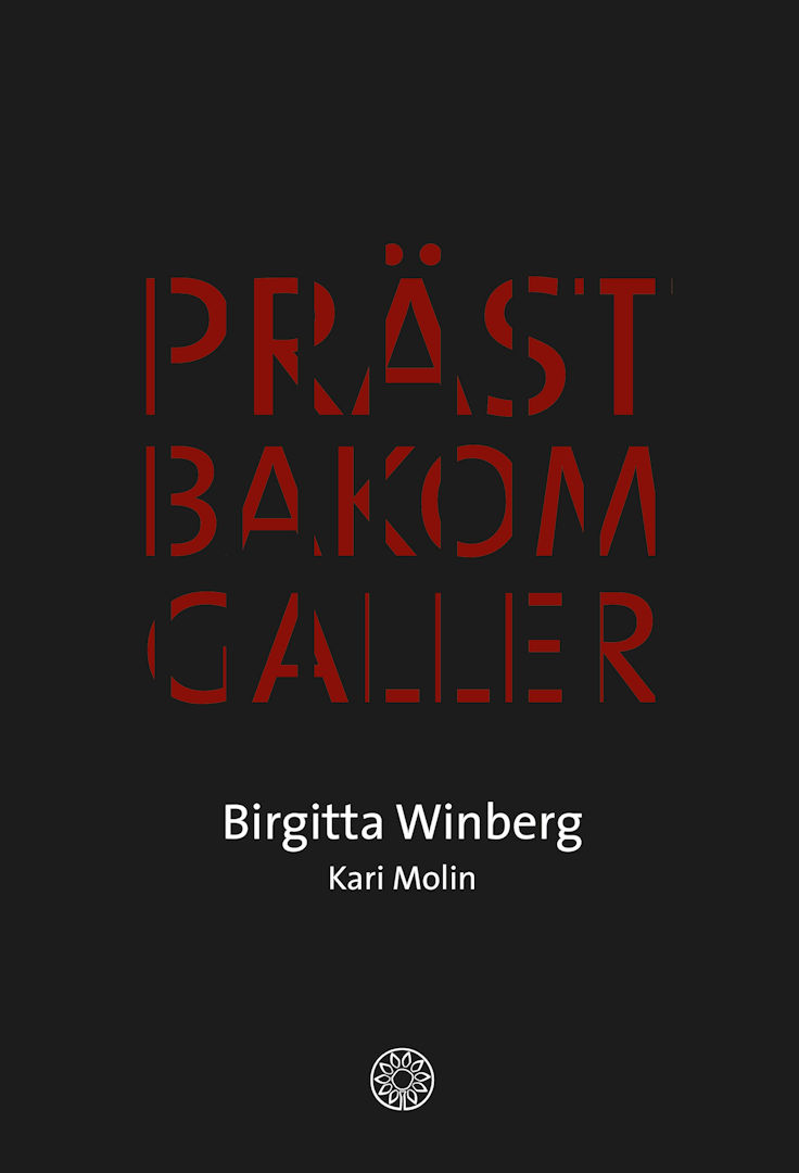 Birgitta Winberg & Kari Molin - Präst bakom galler
