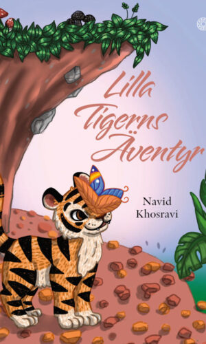 Navid Khosravi - Lilla Tigerns Äventyr