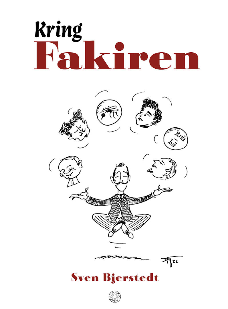 Sven Bjerstedt - Kring Fakiren