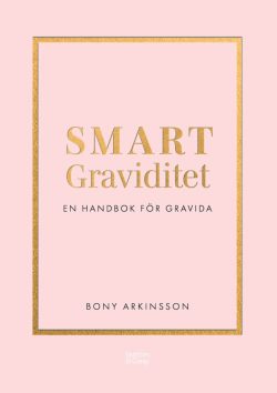 Bony Arkinsson - Smart graviditet