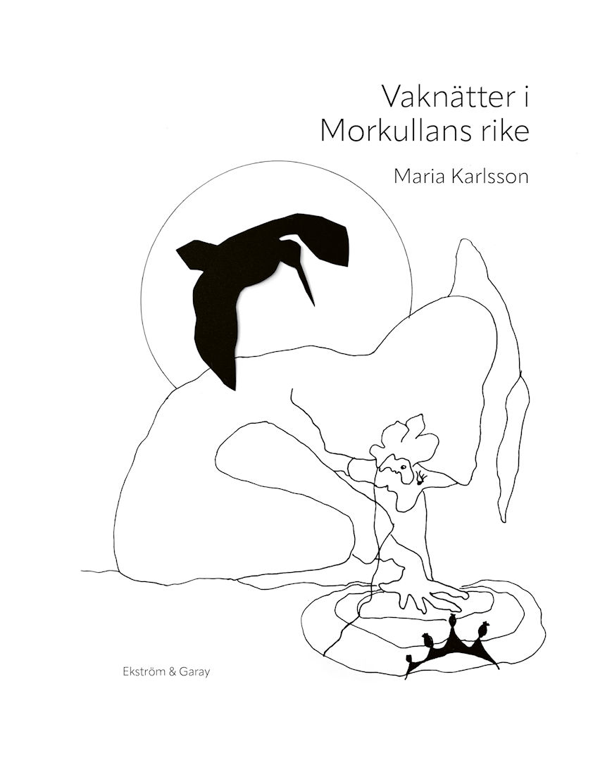 Maria Karlsson - Vaknätter i Morkullans rike
