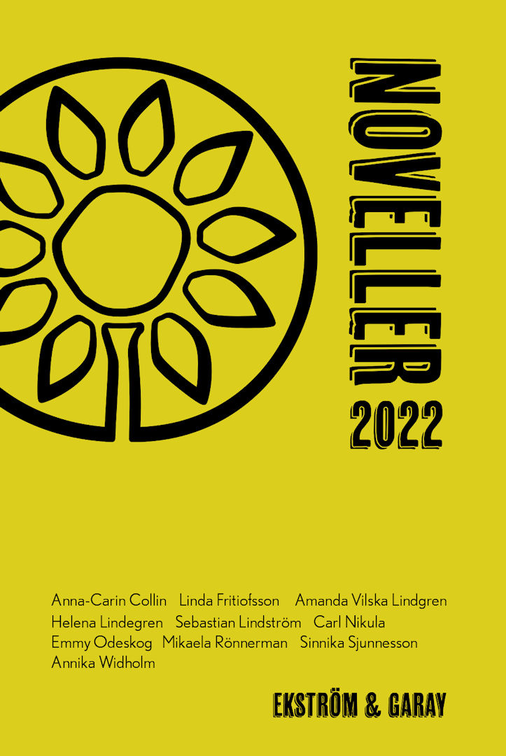 Anna-Carin Collin, Emmy Odeskog, Linda Fritiofsson m.fl. - Noveller 2022