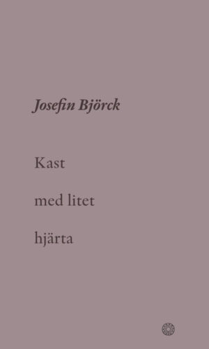 Josefin Björck - Kast med litet hjärta