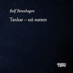 Rolf Bennhagen - Tankar – uti natten