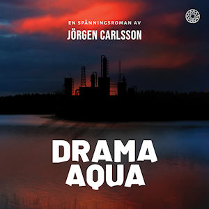 Jörgen Carlsson - Drama Aqua