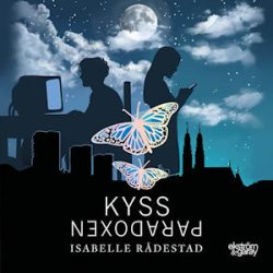 Isabelle Rådestad - Kyssparadoxen