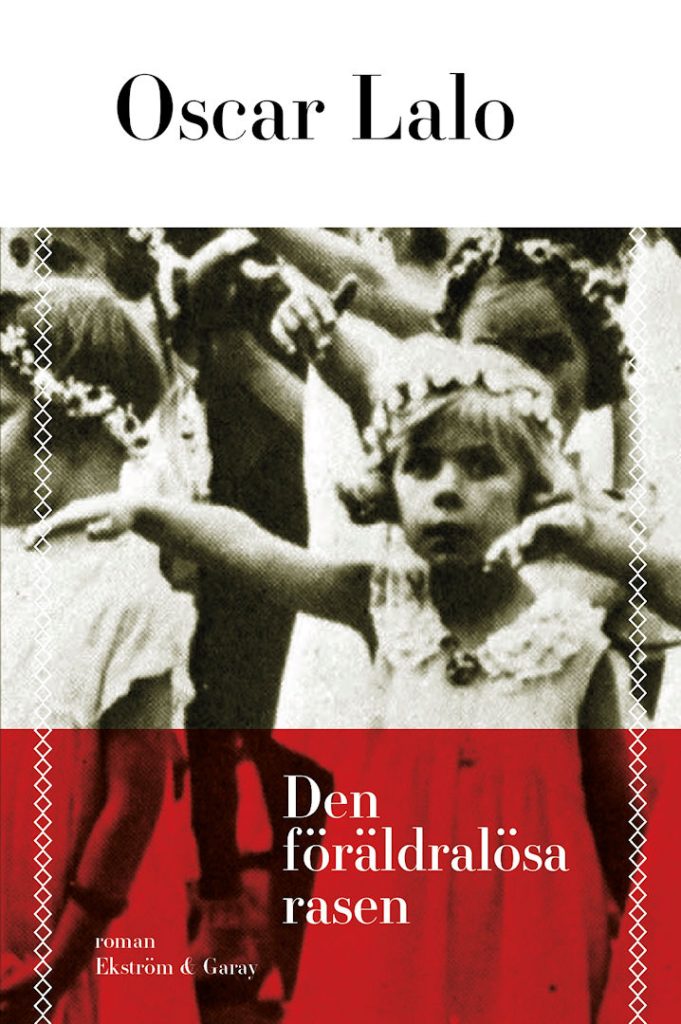 Oscar Lalo - Den föräldralösa rasen