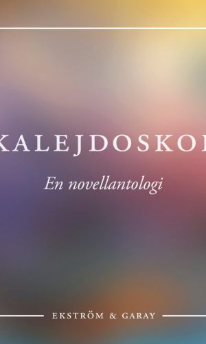 EoG_novellantologin_KALEJDOSKOP
