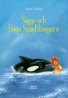 Sigge och Hugo Späckhuggare - Bokförlaget Ekström & Garay