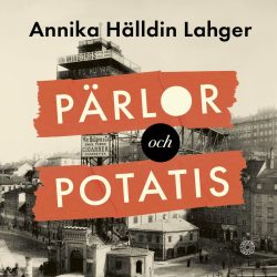 HalldinLagher_PaerlorOchPotatis_Ljudbok